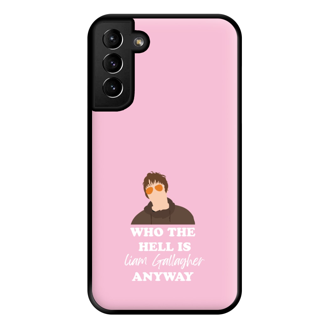 Who The Hell Is Liam anyway - Festival Phone Case for Galaxy S21 Plus