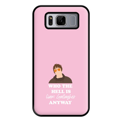 Who The Hell Is Liam anyway - Festival Phone Case for Galaxy S8 Plus