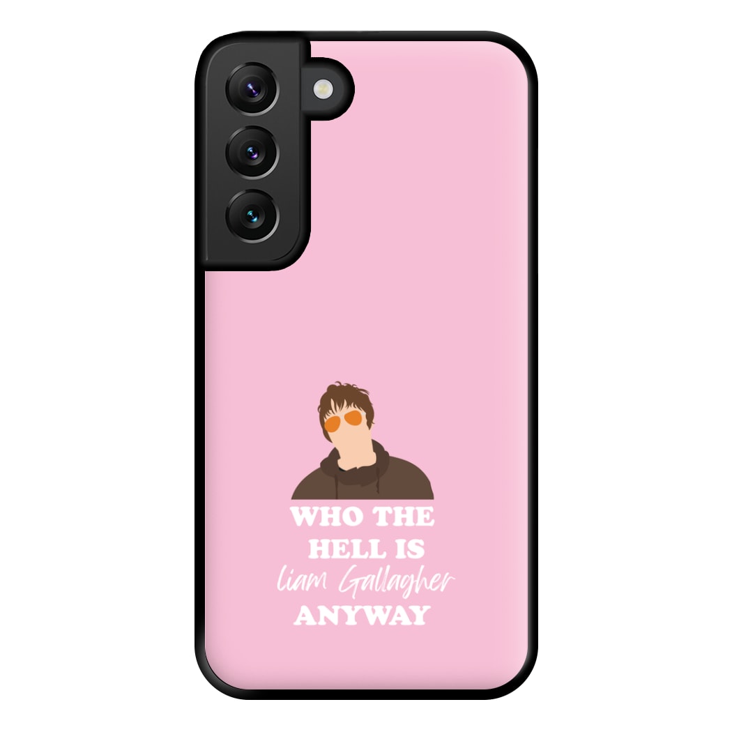 Who The Hell Is Liam anyway - Festival Phone Case for Galaxy S22 Plus