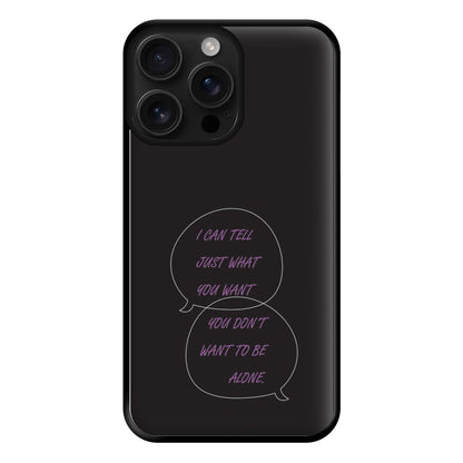 You Don't Want To Be Alone - Festival Phone Case for iPhone 16 Pro Max