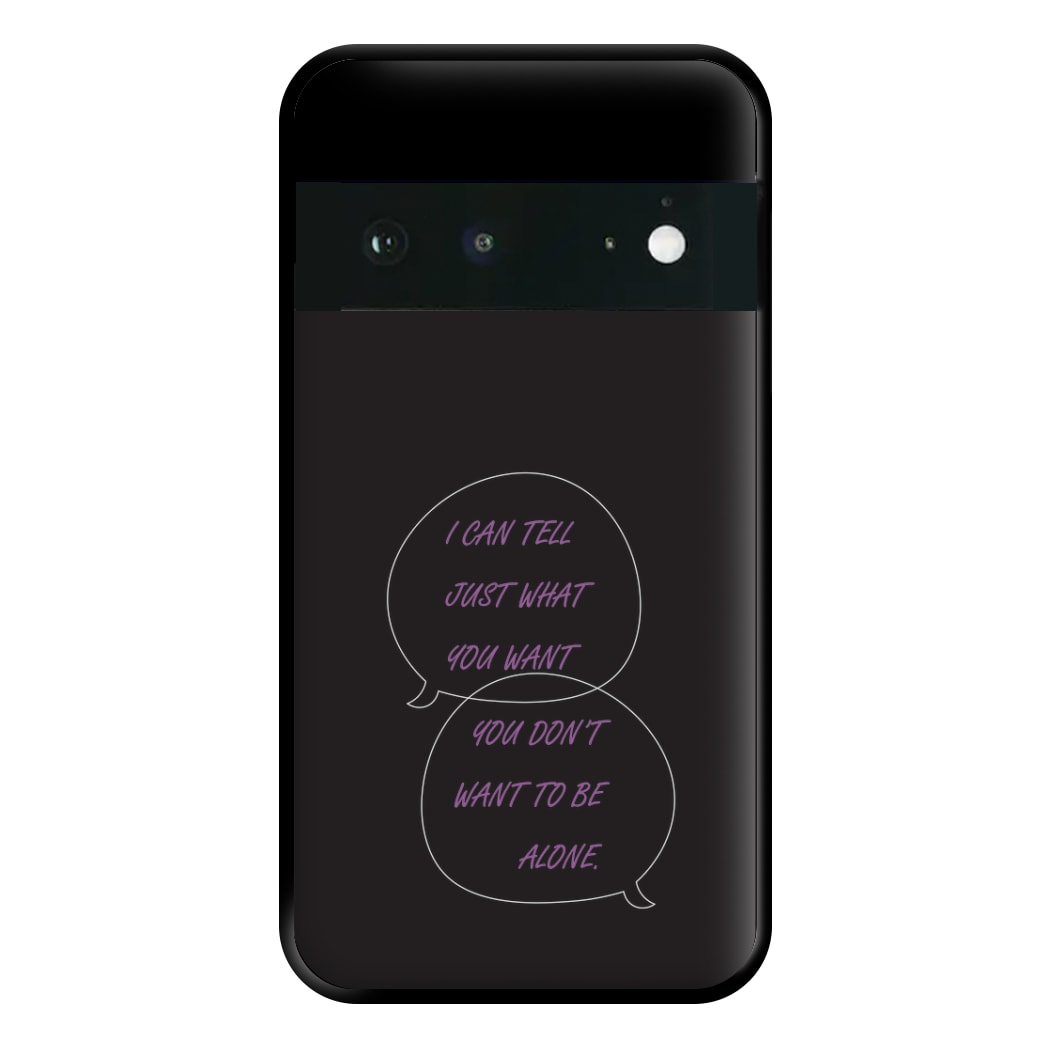 You Don't Want To Be Alone - Festival Phone Case for Google Pixel 6a