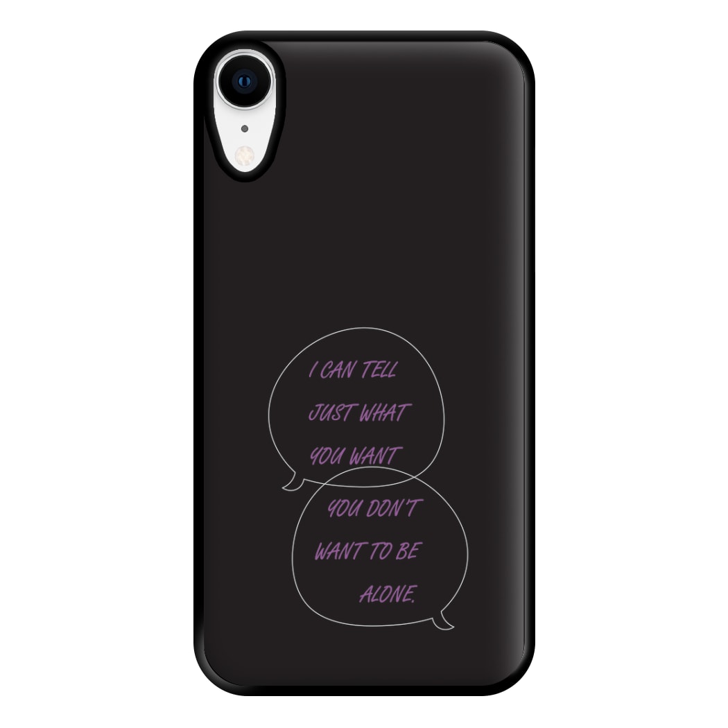 You Don't Want To Be Alone - Festival Phone Case for iPhone XR