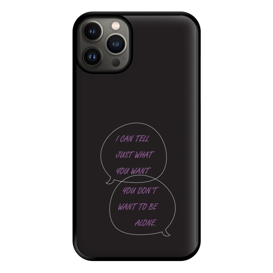 You Don't Want To Be Alone - Festival Phone Case for iPhone 13