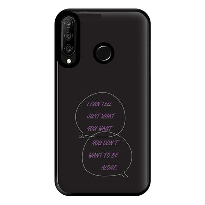 You Don't Want To Be Alone - Festival Phone Case for Huawei P30 Lite