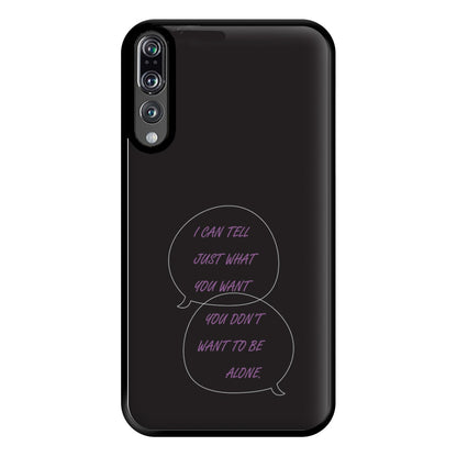 You Don't Want To Be Alone - Festival Phone Case for Huawei P20 Pro