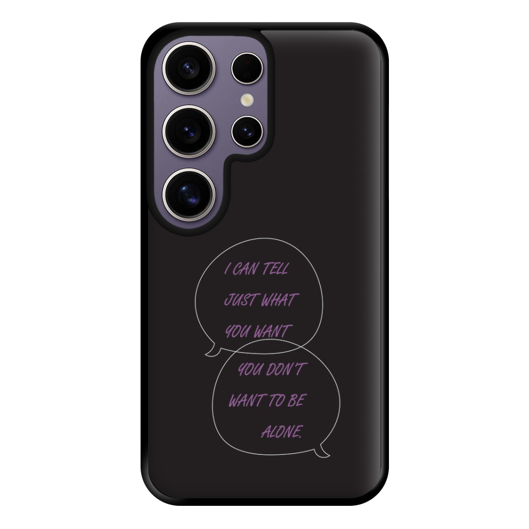 You Don't Want To Be Alone - Festival Phone Case for Galaxy S25 Ultra