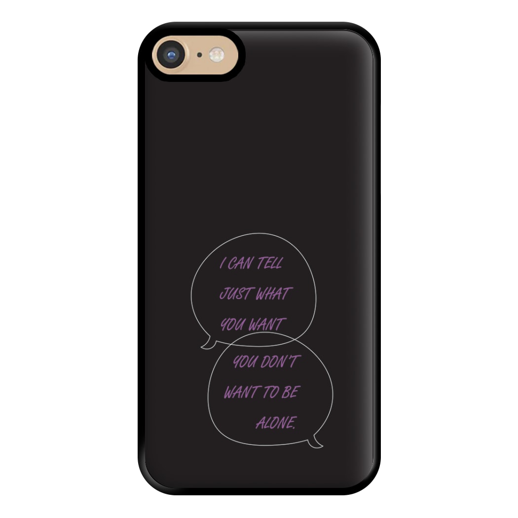 You Don't Want To Be Alone - Festival Phone Case for iPhone 6 / 7 / 8 / SE