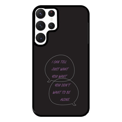 You Don't Want To Be Alone - Festival Phone Case for Galaxy S22 Ultra