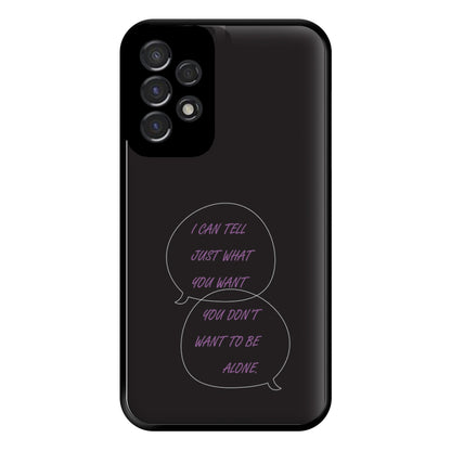 You Don't Want To Be Alone - Festival Phone Case for Galaxy A53