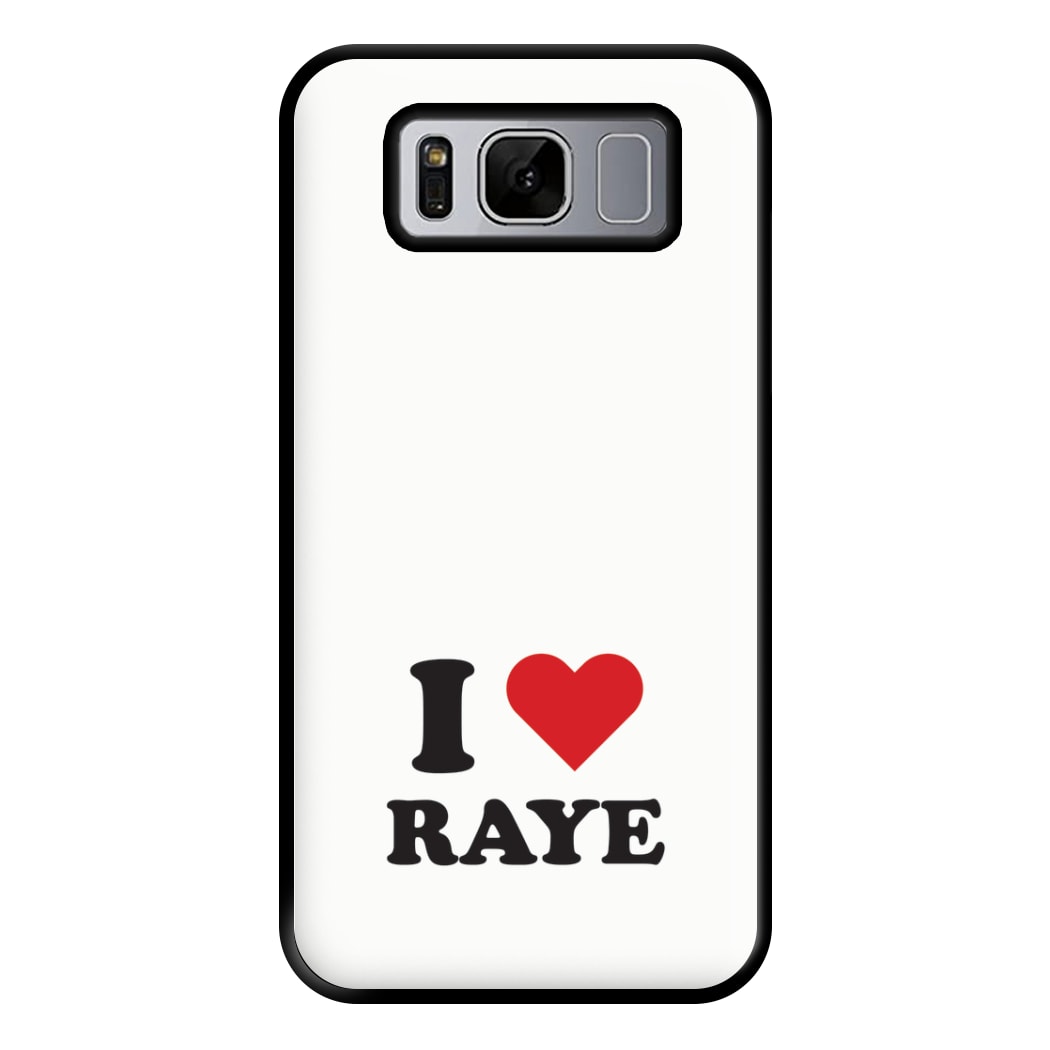 I Love Raye - Festival Phone Case for Galaxy S8 Plus