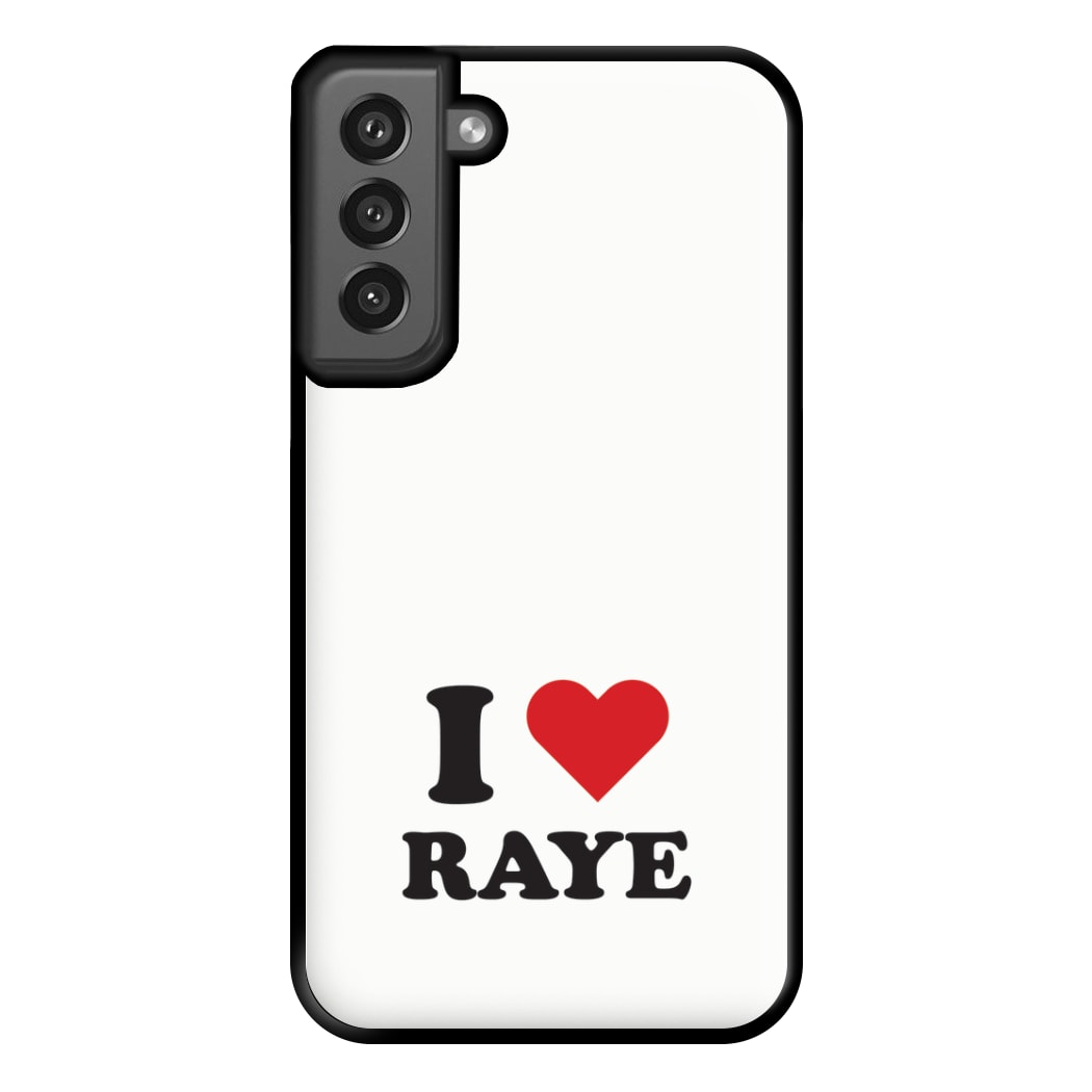 I Love Raye - Festival Phone Case for Galaxy S21FE