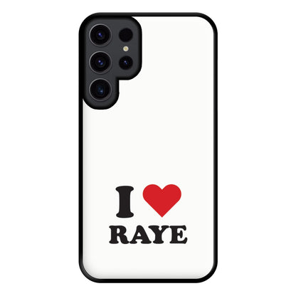 I Love Raye - Festival Phone Case for Galaxy S23 Ultra