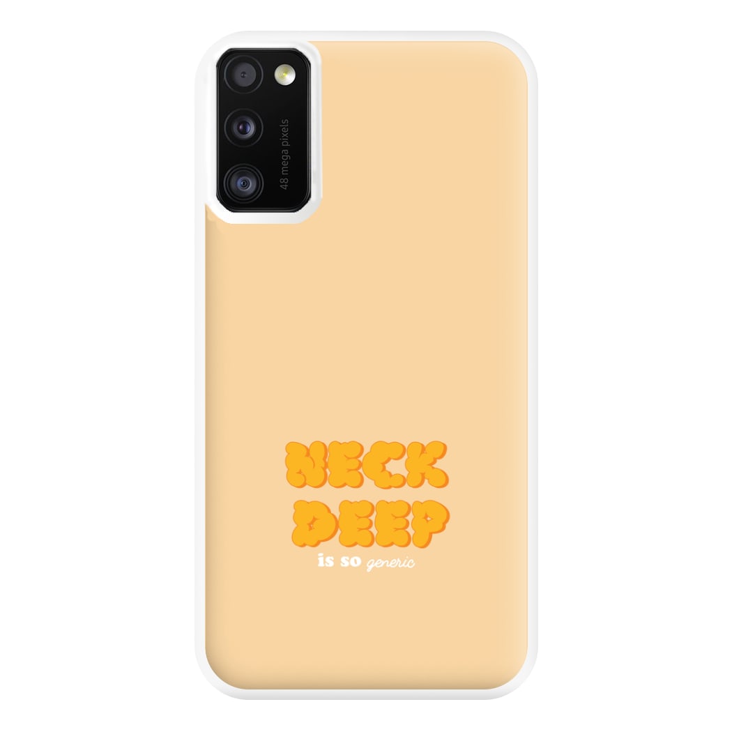 Neck Deep Is So Generic - Festival Phone Case for Galaxy A41