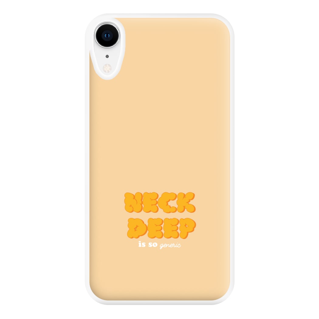 Neck Deep Is So Generic - Festival Phone Case for iPhone XR