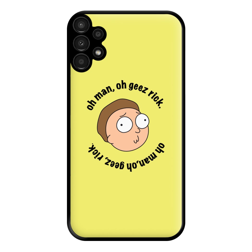 Oh man, oh geez Rick - RAM Phone Case for Galaxy A13