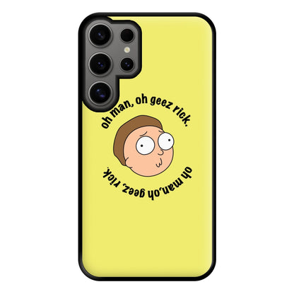 Oh man, oh geez Rick - RAM Phone Case for Galaxy S24 Ultra