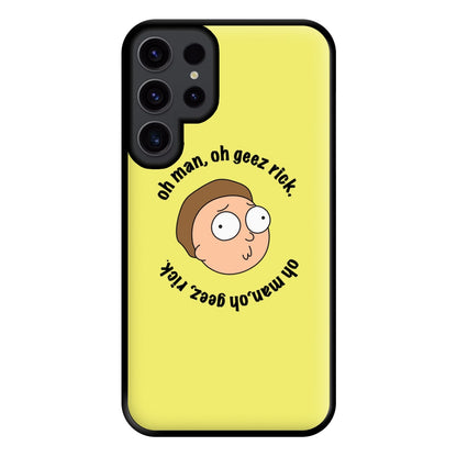 Oh man, oh geez Rick - RAM Phone Case for Galaxy S23 Ultra