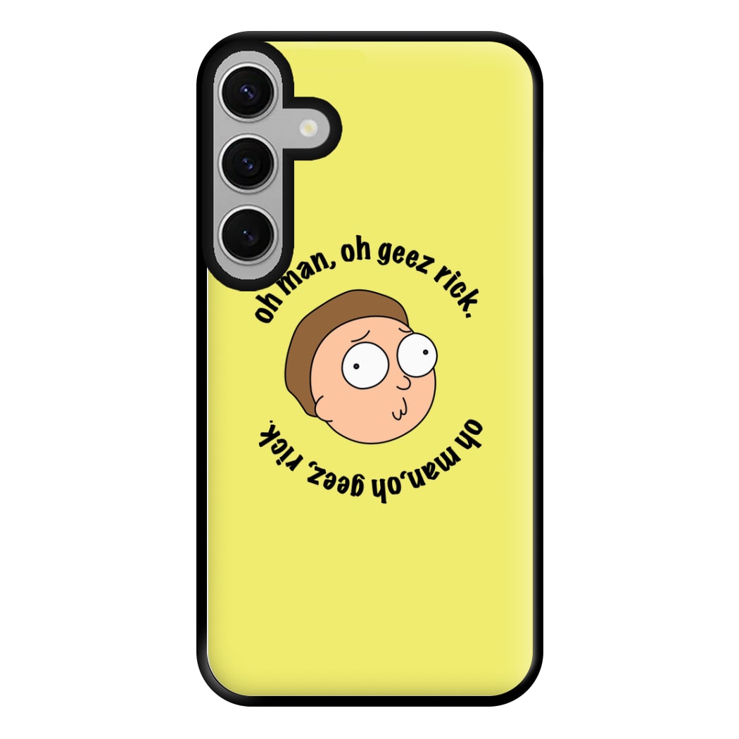 Oh man, oh geez Rick - RAM Phone Case for Galaxy S24FE