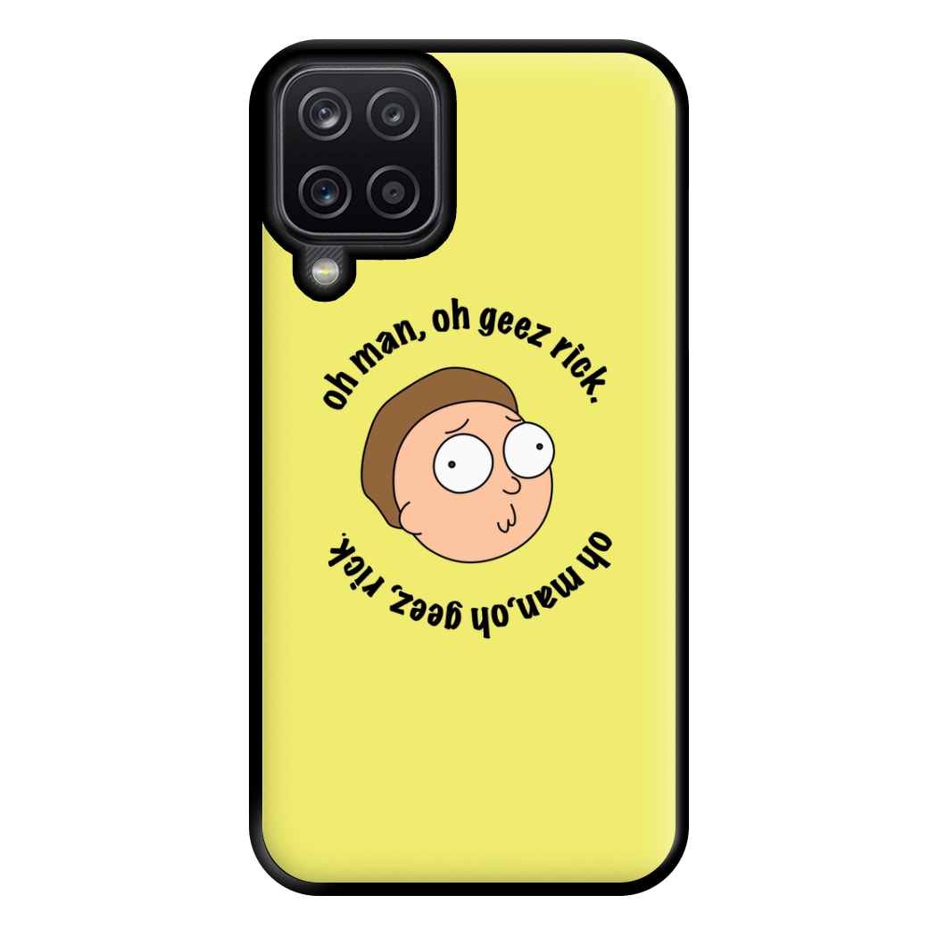 Oh man, oh geez Rick - RAM Phone Case for Galaxy A12