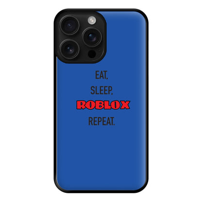 Eat, sleep, repeat Phone Case for iPhone 16 Pro Max