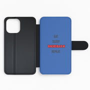 Eat, sleep, repeat Flip / Wallet Phone Case 2