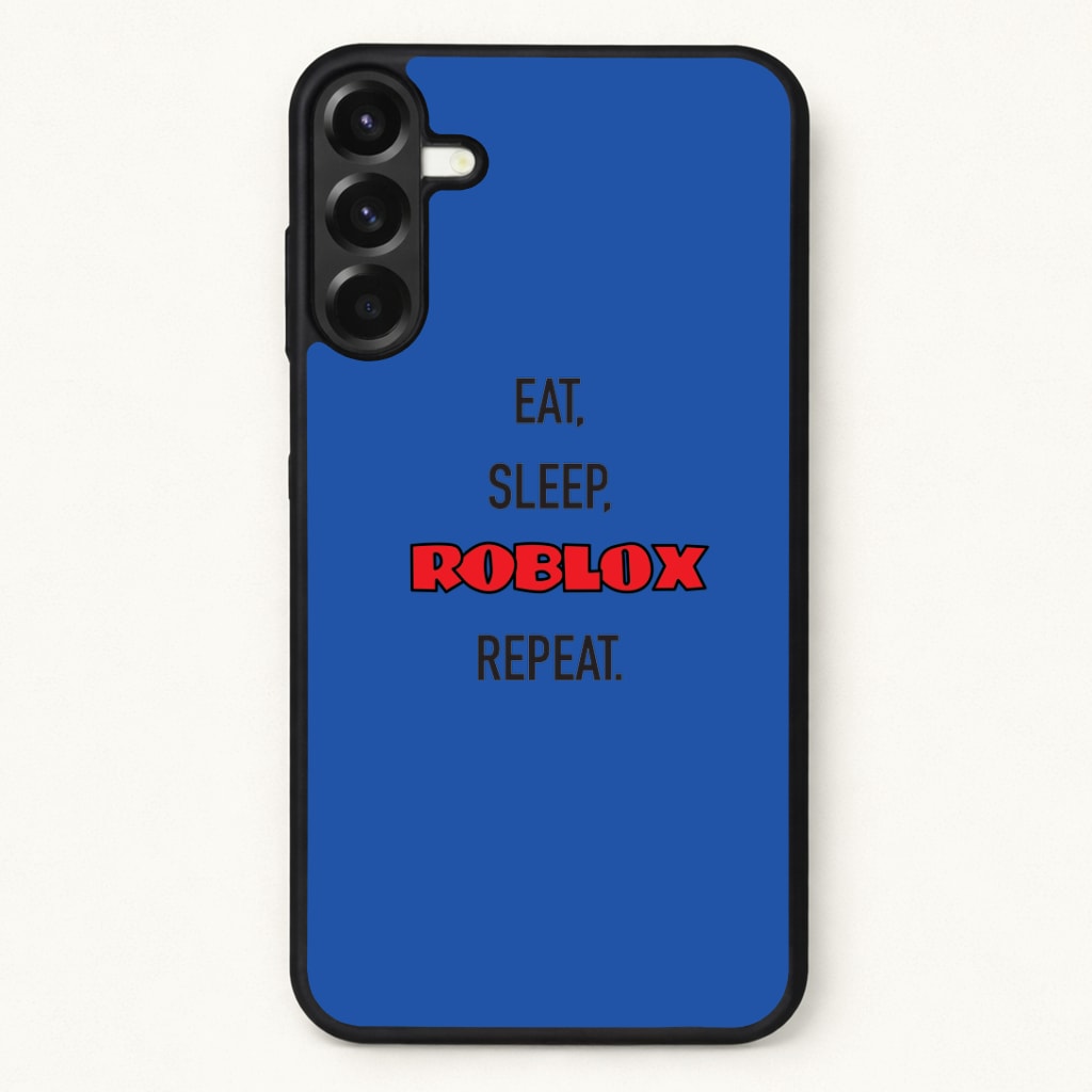Eat, sleep, repeat Phone Case for Galaxy A37