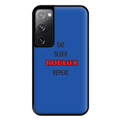 Eat, sleep, repeat Phone Case for Galaxy S20