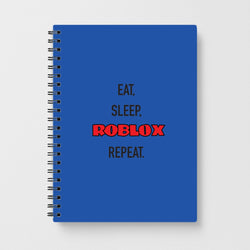 Eat, sleep, repeat Notebook