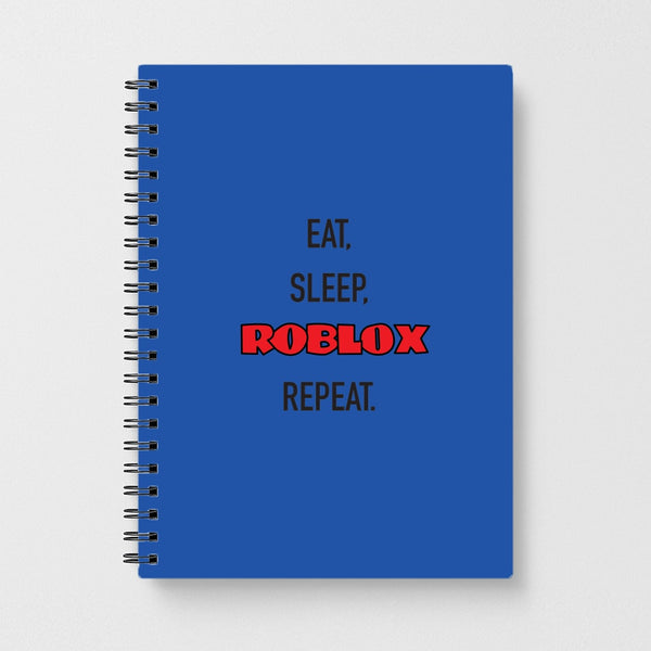 Eat, sleep, repeat Notebook