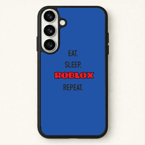 Eat, sleep, repeat Phone Case for Galaxy S26 Plus