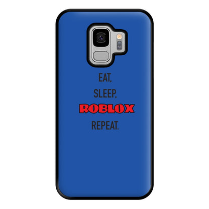 Eat, sleep, repeat Phone Case for Galaxy S9 Plus