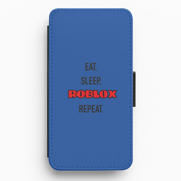 Eat, sleep, repeat Flip / Wallet Phone Case