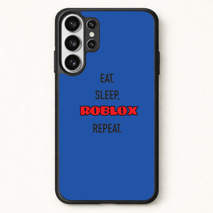 Eat, sleep, repeat Phone Case for Galaxy S26 Ultra