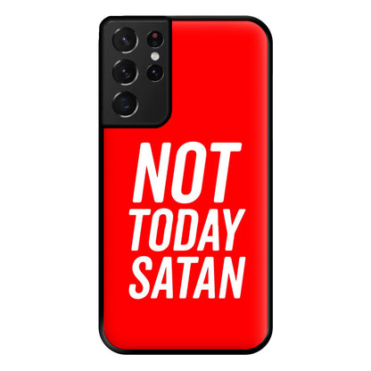 Red Not Today Satan - Drag Queen's Drag Race Phone Case for Galaxy S21 Ultra