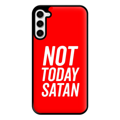 Red Not Today Satan - Drag Queen's Drag Race Phone Case for Galaxy S23 Plus