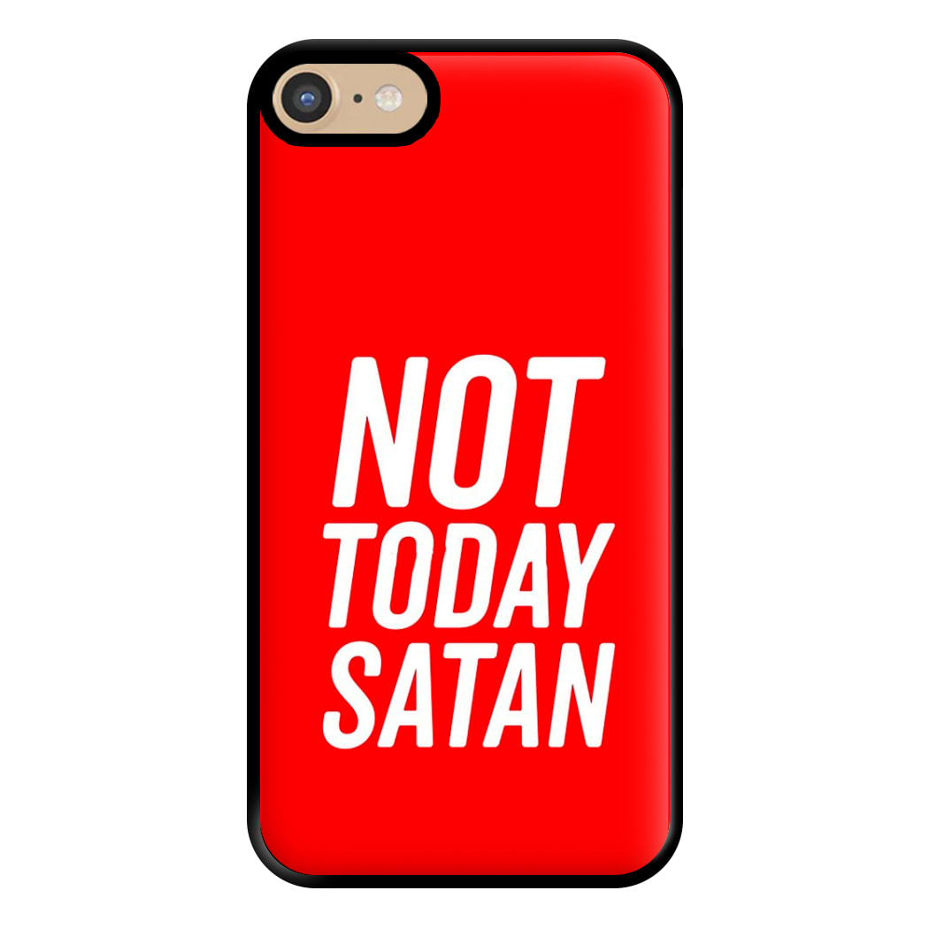 Red Not Today Satan - Drag Queen's Drag Race Phone Case for iPhone 6 / 7 / 8 / SE