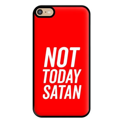 Red Not Today Satan - Drag Queen's Drag Race Phone Case for iPhone 6 Plus / 7 Plus / 8 Plus