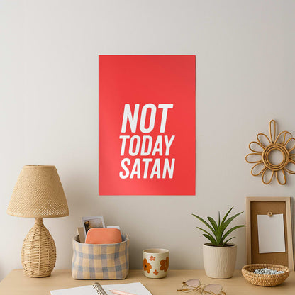 Red Not Today Satan - Drag Queen's Drag Race Art Print