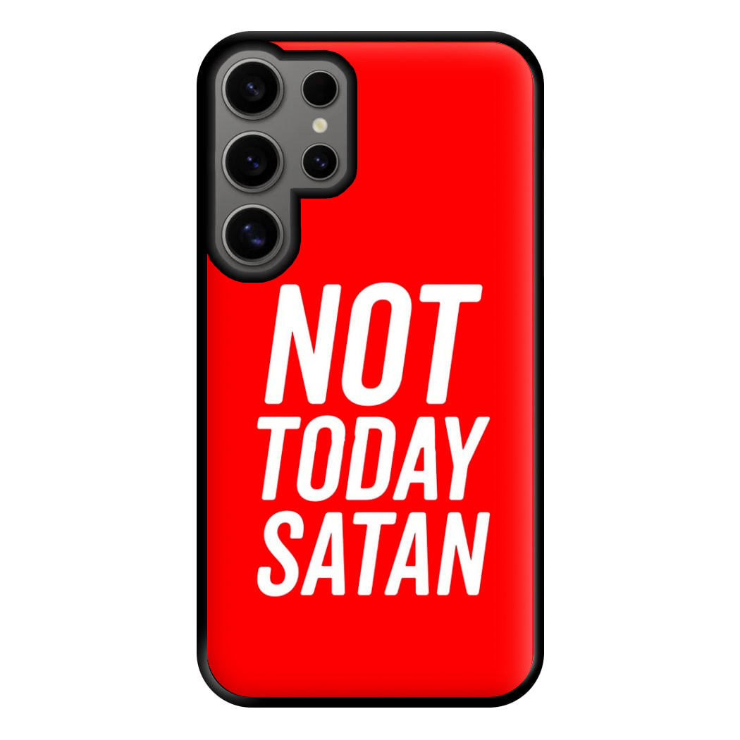 Red Not Today Satan - Drag Queen's Drag Race Phone Case for Galaxy S24 Ultra