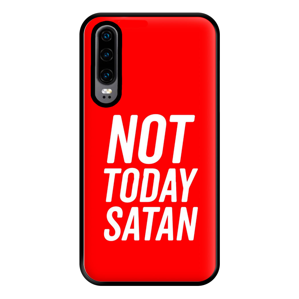 Red Not Today Satan - Drag Queen's Drag Race Phone Case for Huawei P30