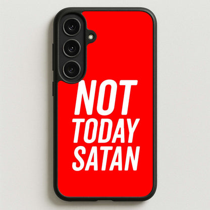 Red Not Today Satan - Drag Queen's Drag Race Phone Case for Galaxy S25FE