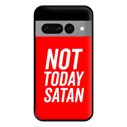 Red Not Today Satan - Drag Queen's Drag Race Phone Case for Google Pixel 7 Pro