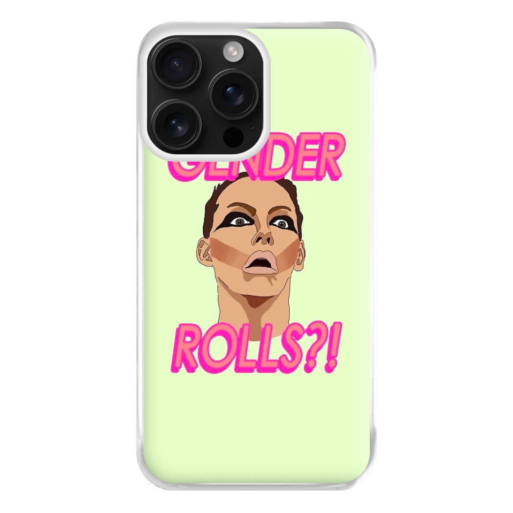 Gender Rolls - Drag Queen's Drag Race Phone Case