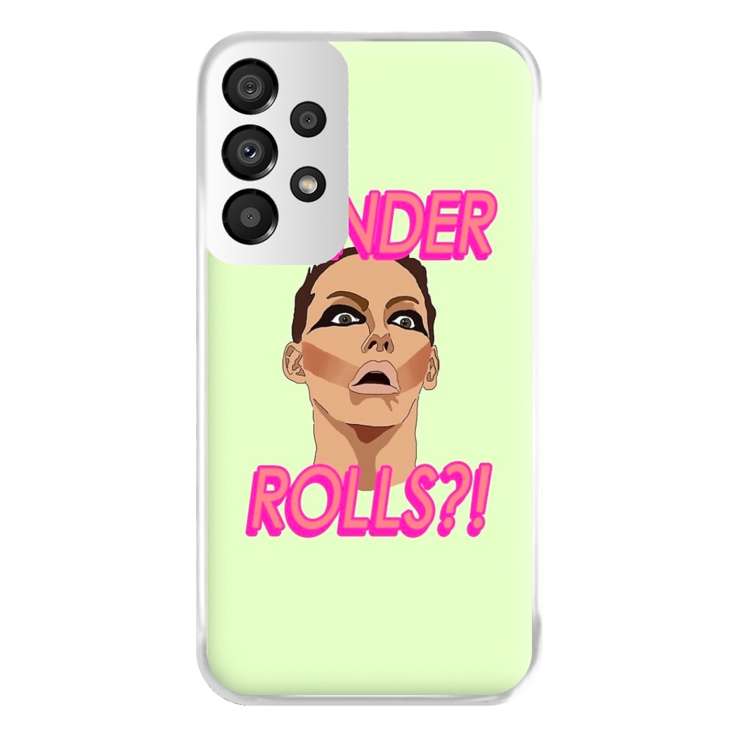 Gender Rolls - Drag Queen's Drag Race Phone Case for Galaxy A33