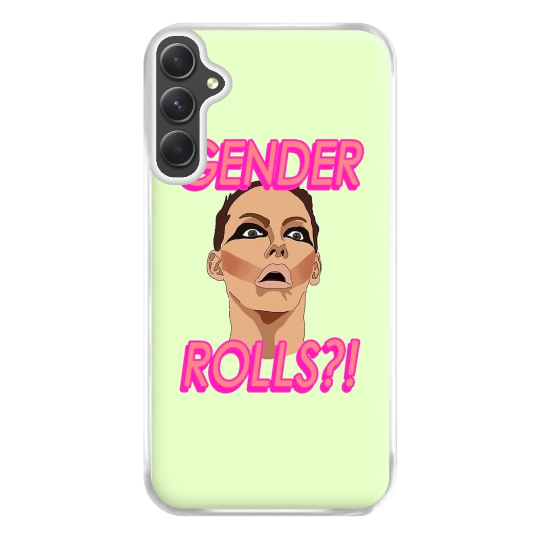 Gender Rolls - Drag Queen's Drag Race Phone Case for Galaxy A54