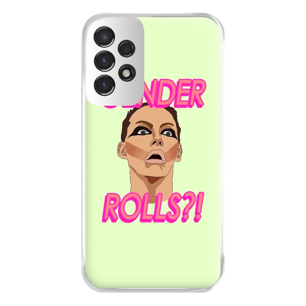 Gender Rolls - Drag Queen's Drag Race Phone Case for Galaxy A53