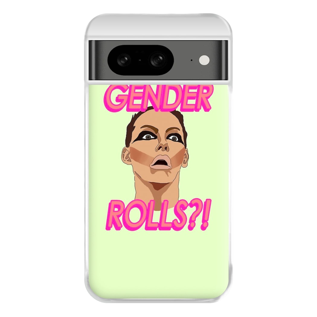 Gender Rolls - Drag Queen's Drag Race Phone Case for Google Pixel 8