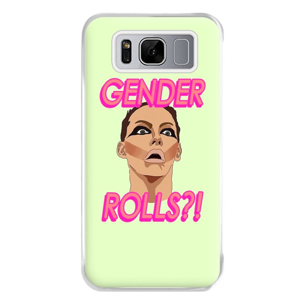 Gender Rolls - Drag Queen's Drag Race Phone Case for Galaxy S8 Plus