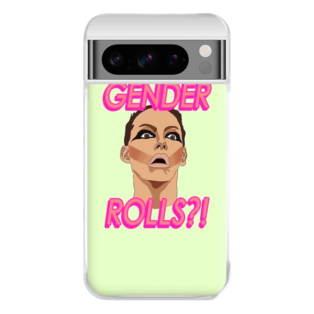 Gender Rolls - Drag Queen's Drag Race Phone Case for Google Pixel 8 Pro