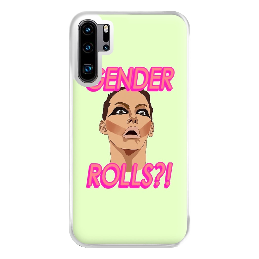 Gender Rolls - Drag Queen's Drag Race Phone Case for Huawei P30 Pro